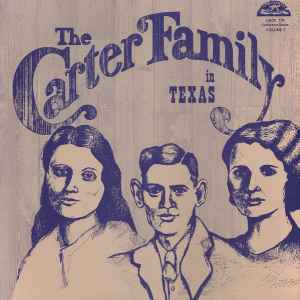 Carter Family in Texas Vol 7