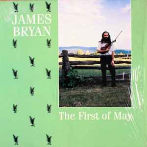 James Bryan, The First of May